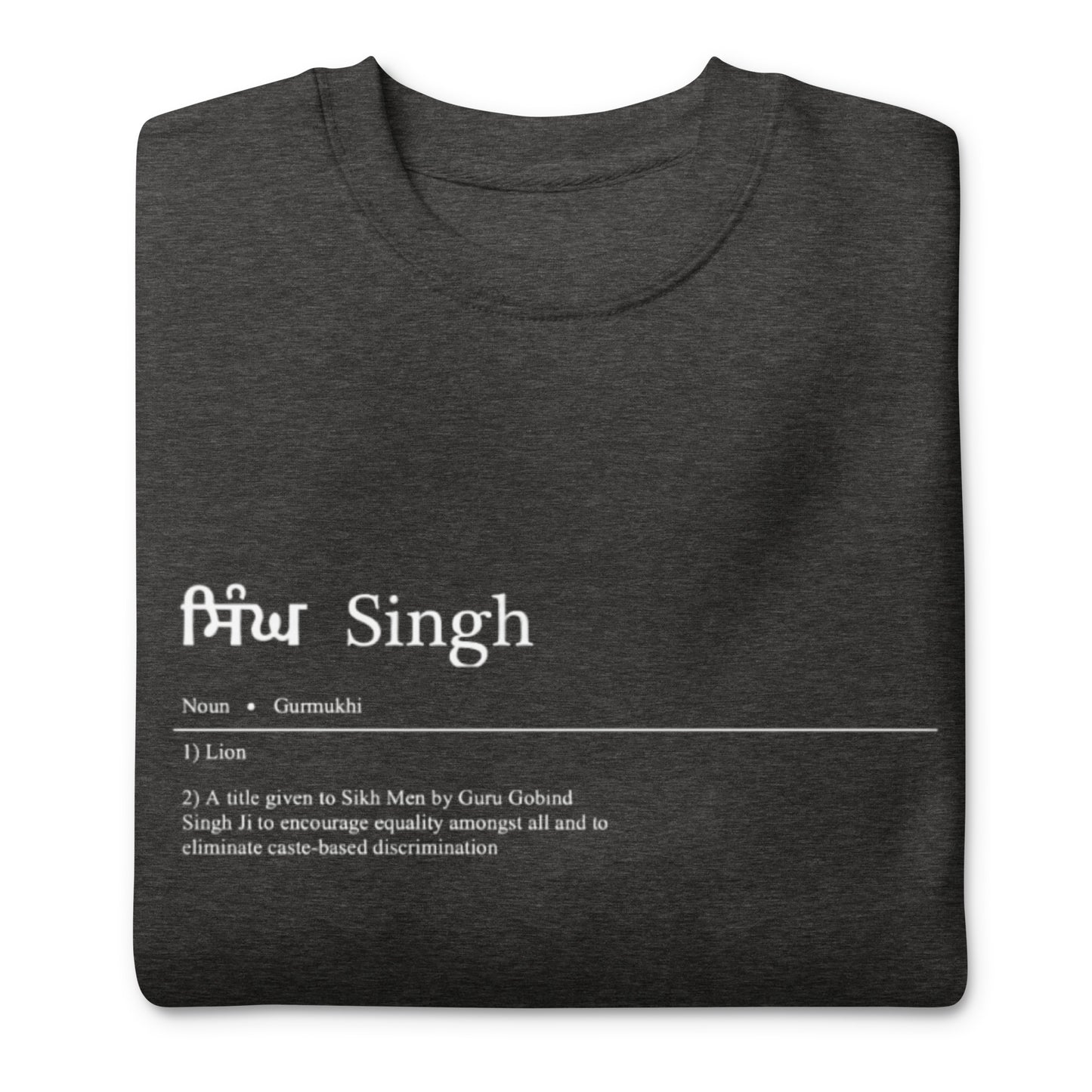 Singh by Definition Premium Sweatshirt (with White Detailing)