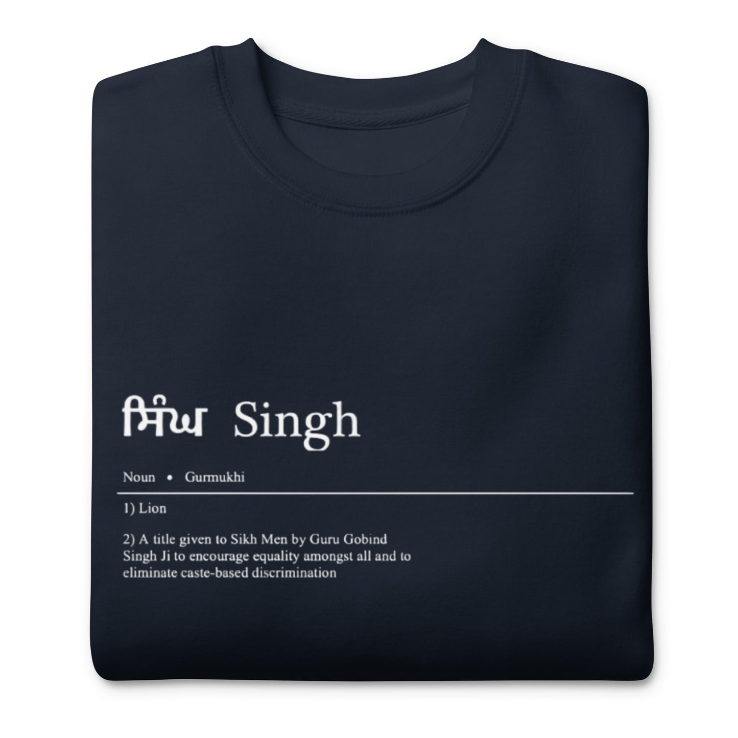 Singh by Definition Premium Sweatshirt (with White Detailing)