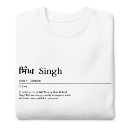 Singh by Definition Premium Sweatshirt (with Black Detailing)