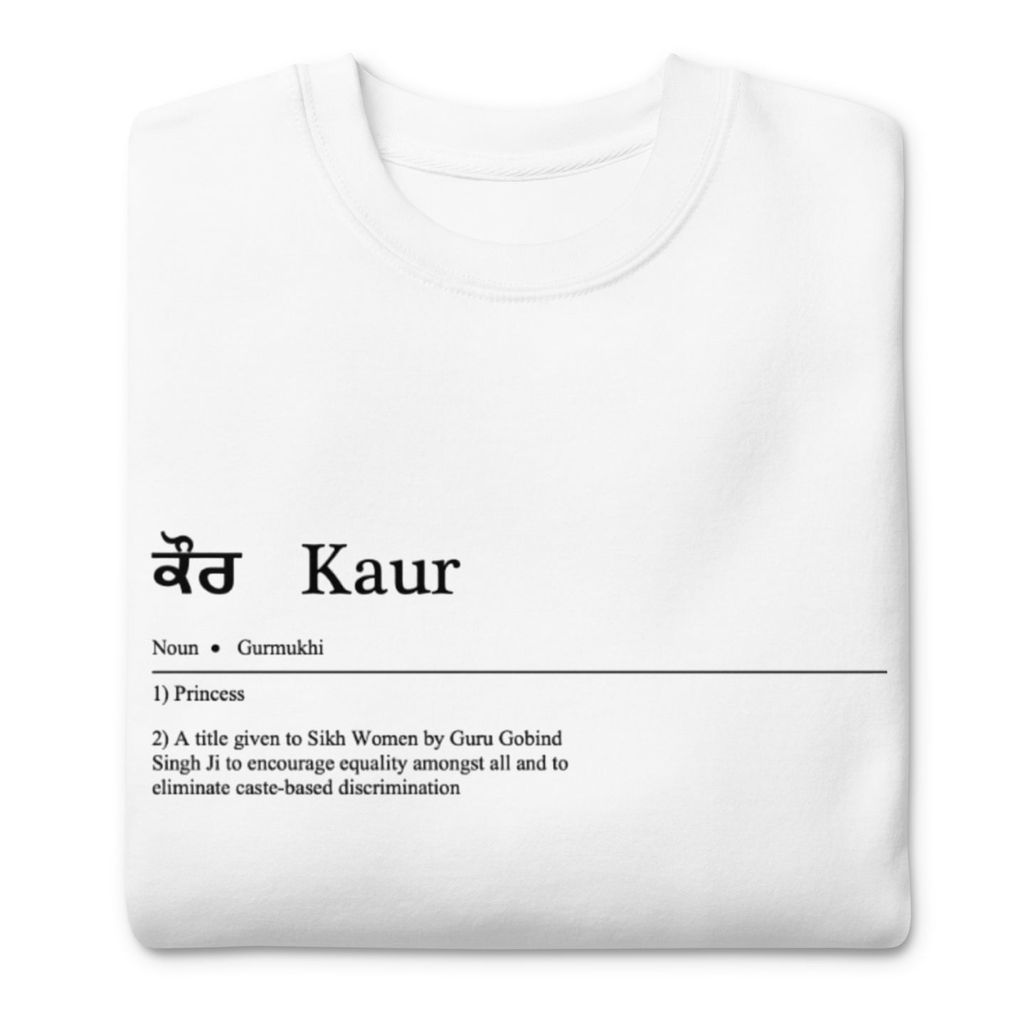 Kaur by Definition Premium Sweatshirt (with Black Detailing)